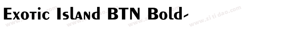 Exotic Island BTN Bold字体转换
